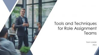 Tools And Techniques For Role Assignment Teams PPT Outline AT