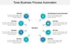 Tools business process automation ppt powerpoint presentation layouts graphic tips cpb