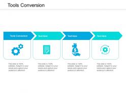 Tools conversion ppt powerpoint presentation outline professional cpb