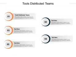 Tools distributed teams ppt powerpoint presentation summary samples cpb