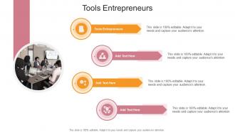 Tools Entrepreneurs In Powerpoint And Google Slides Cpb
