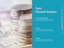 Tools financial analysis ppt powerpoint presentation ideas layout cpb