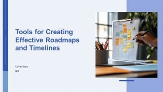 Tools For Creating Effective Roadmaps And Timelines PPT Guidelines AT