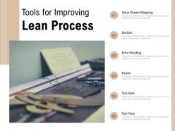 Tools for improving lean process