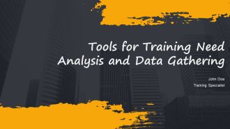 Tools For Training Need Analysis And Data Gathering PPT PowerPoint AT