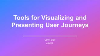 Tools For Visualizing And Presenting User Journeys PPT Example AT