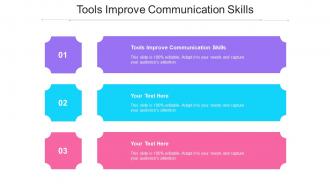 Tools Improve Communication Skills Ppt Powerpoint Presentation Slide Cpb