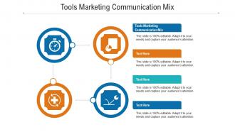 Tools marketing communication mix ppt powerpoint presentation infographic template maker cpb