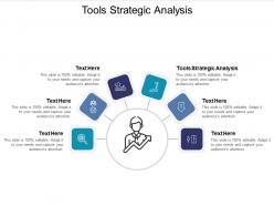 Tools strategic analysis ppt powerpoint presentation gallery icon cpb