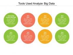Tools used analyze big data ppt powerpoint presentation professional infographics cpb