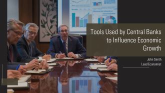 Tools Used By Central Banks To Influence Economic Growth PPT Structure AT