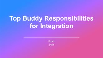 Top Buddy Responsibilities For Integration PPT PowerPoint AT