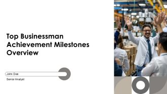 Top Businessman Achievement Milestones Overview PPT Structure AT
