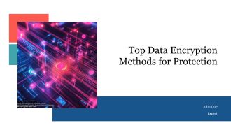 Top Data Encryption Methods For Protection PPT Structure AT