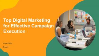 Top Digital Marketing For Effective Campaign Execution PPT Demonstration AT