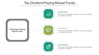 Top Dividend Paying Mutual Funds Ppt Powerpoint Presentation Summary Ideas Cpb