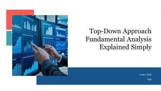 Top Down Approach Fundamental Analysis Explained Simply PPT Example AT