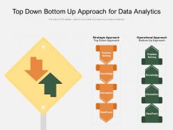 Top down bottom up approach for data analytics