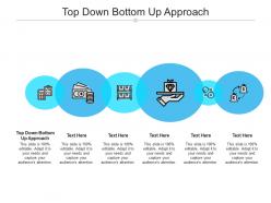 Top down bottom up approach ppt powerpoint presentation summary cpb