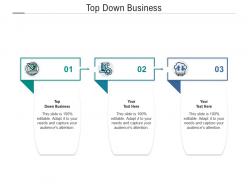 Top down business ppt powerpoint presentation infographics background images cpb
