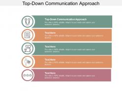 Top down communication approach ppt powerpoint presentation layouts graphics cpb