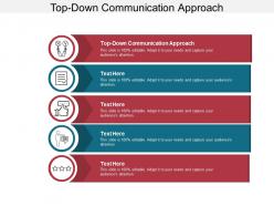 Top down communication approach ppt powerpoint presentation pictures layout ideas cpb
