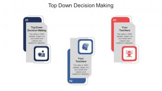 Top down decision making ppt powerpoint presentation visual aids pictures cpb
