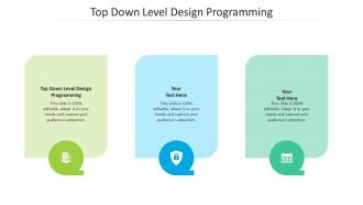 Top down level design programming ppt powerpoint presentation layouts maker cpb