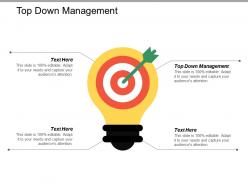 Top down management ppt powerpoint presentation gallery example cpb