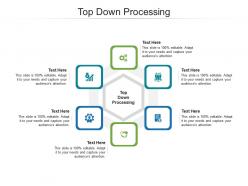 Top down processing ppt powerpoint presentation summary example cpb