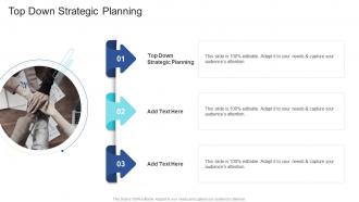 Top Down Strategic Planning In Powerpoint And Google Slides Cpb