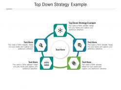 Top down strategy example ppt powerpoint presentation summary visual aids cpb