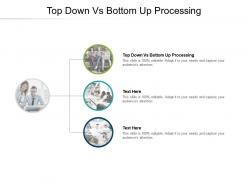 Top down vs bottom up processing ppt powerpoint presentation file example cpb