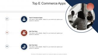 Top E Commerce Apps In Powerpoint And Google Slides Cpb