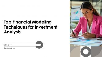 Top Financial Modeling Techniques For Investment Analysis PPT Summary AT
