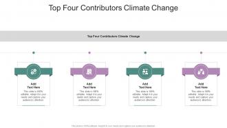 Top Four Contributors Climate Change In Powerpoint And Google Slides Cpb