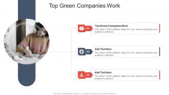 Top Green Companies Work In Powerpoint And Google Slides Cpb