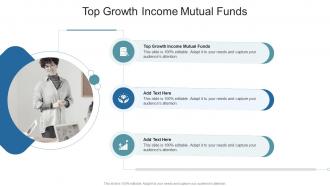Top Growth Income Mutual Funds In Powerpoint And Google Slides Cpb