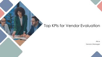 Top Kpis For Vendor Evaluation PPT Sample AT