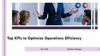 Top Kpis To Optimize Operations Efficiency PPT Sample AT