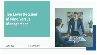 Top Level Decision Making Versus Management PPT Summary AT