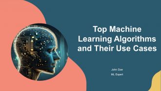 Top Machine Learning Algorithms And Their Use Cases PPT Slides AT