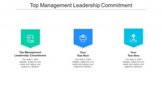 Top management leadership commitment ppt powerpoint presentation gallery slides cpb