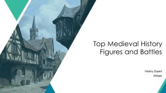 Top Medieval History Figures And Battles PPT Information AT