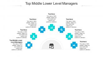 Top middle lower level managers ppt powerpoint presentation outline cpb