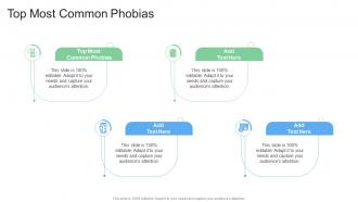 Top Most Common Phobias In Powerpoint And Google Slides Cpb