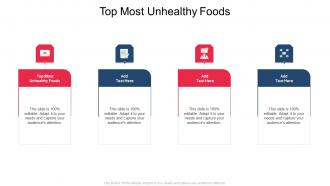 Top Most Unhealthy Foods In Powerpoint And Google Slides Cpb