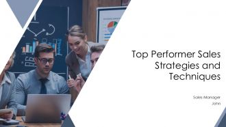 Top Performer Sales Strategies And Techniques PPT Slides AT