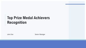 Top Prize Medal Achievers Recognition PPT Outline AT