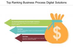 Top ranking business process digital solutions ppt powerpoint presentation professional cpb